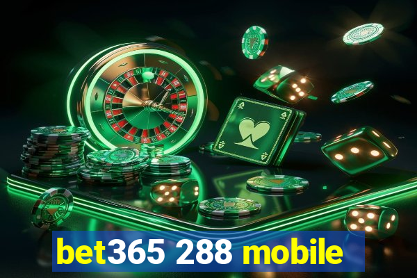 bet365 288 mobile